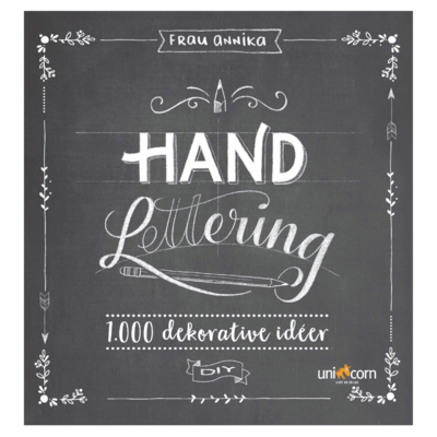 Hand Lettering 1.000 Pomysłów Dekoracyjnych